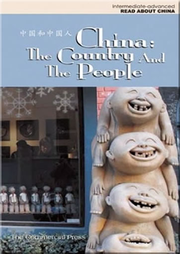 Intermediate-advanced Read about China - China: The Country And The People (bilingual simplified Chinese-English, with pinyin)<br>ISBN:978-0-9821816-1-4, 9780982181614
