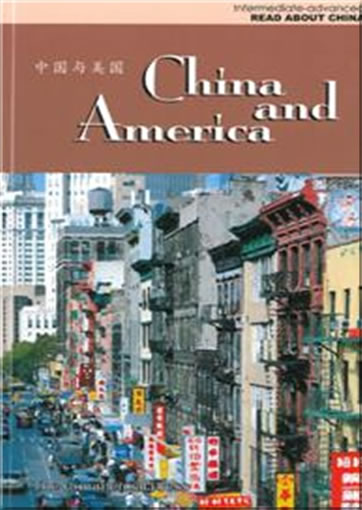 Read about China - Intermediate-advanced - China and America (bilingual simplified Chinese-English, with pinyin)<br>ISBN:978-962-07-1957-8, 9789620719578