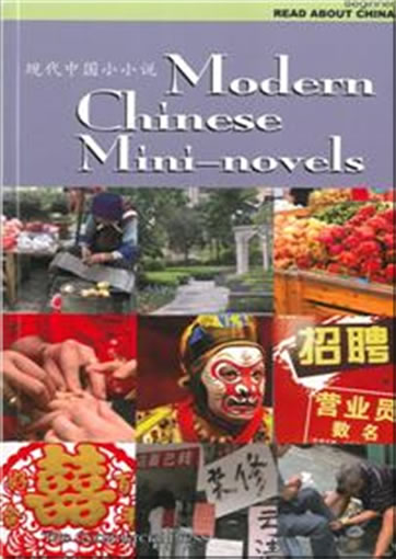 Read about China - Beginner - Modern Chinese Mini-novels (bilingual simplified Chinese-English, with pinyin)<br>ISBN:978-962-07-1955-4, 9789620719554