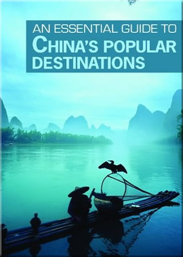 An Essential Guide to China's Popular Destinations978-1-60220-602-1, 9781602206021