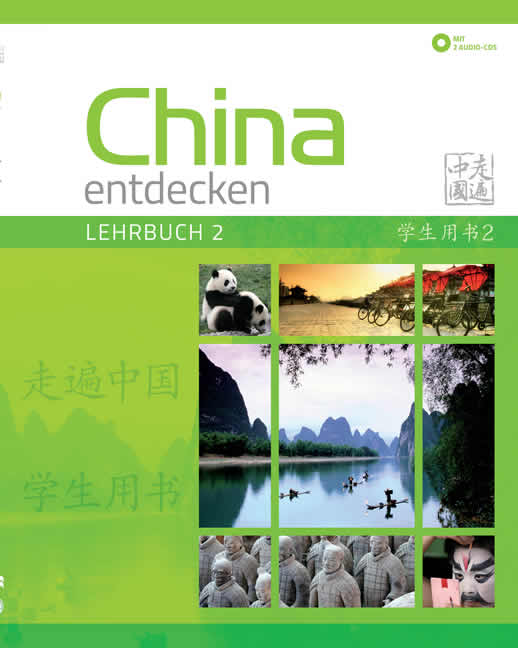 China entdecken - Lehrbuch 2 (Discover China, German language edition, textbook 2) (+2 CDs)<br>ISBN:978-3-905816-53-2, 9783905816532