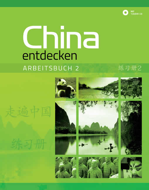 China entdecken - Arbeitsbuch 2 (Discover China, German language edition, workbook 2) (+ 1 CD)<br>ISBN:978-3-905816-54-9, 9783905816549